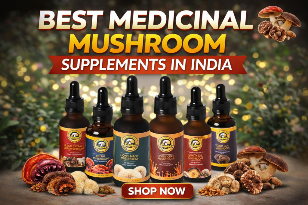 best medicinal mushroom supplements in India
